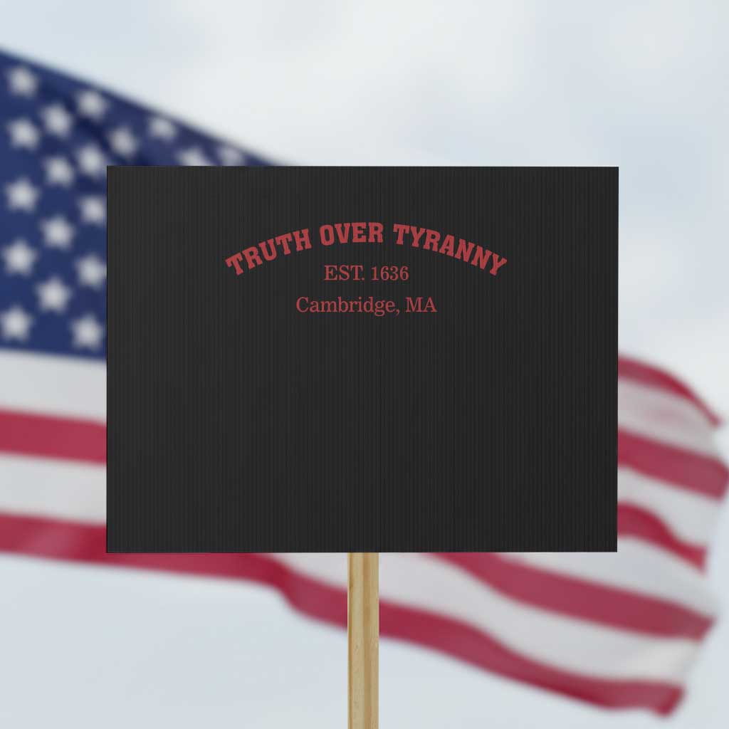 Truth Over Tyranny Protest Sign Protect Higher Education Academic Independence - Wonder Print Shop