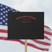 Truth Over Tyranny Protest Sign Protect Higher Education Academic Independence - Wonder Print Shop
