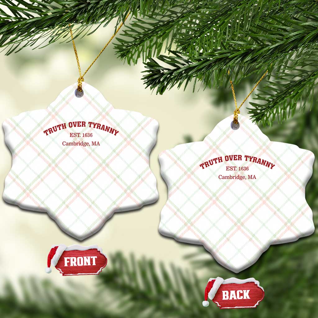 Truth Over Tyranny Ceramic Ornament Protect Higher Education Academic Independence - Wonder Print Shop