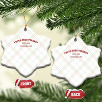 Truth Over Tyranny Ceramic Ornament Protect Higher Education Academic Independence - Wonder Print Shop