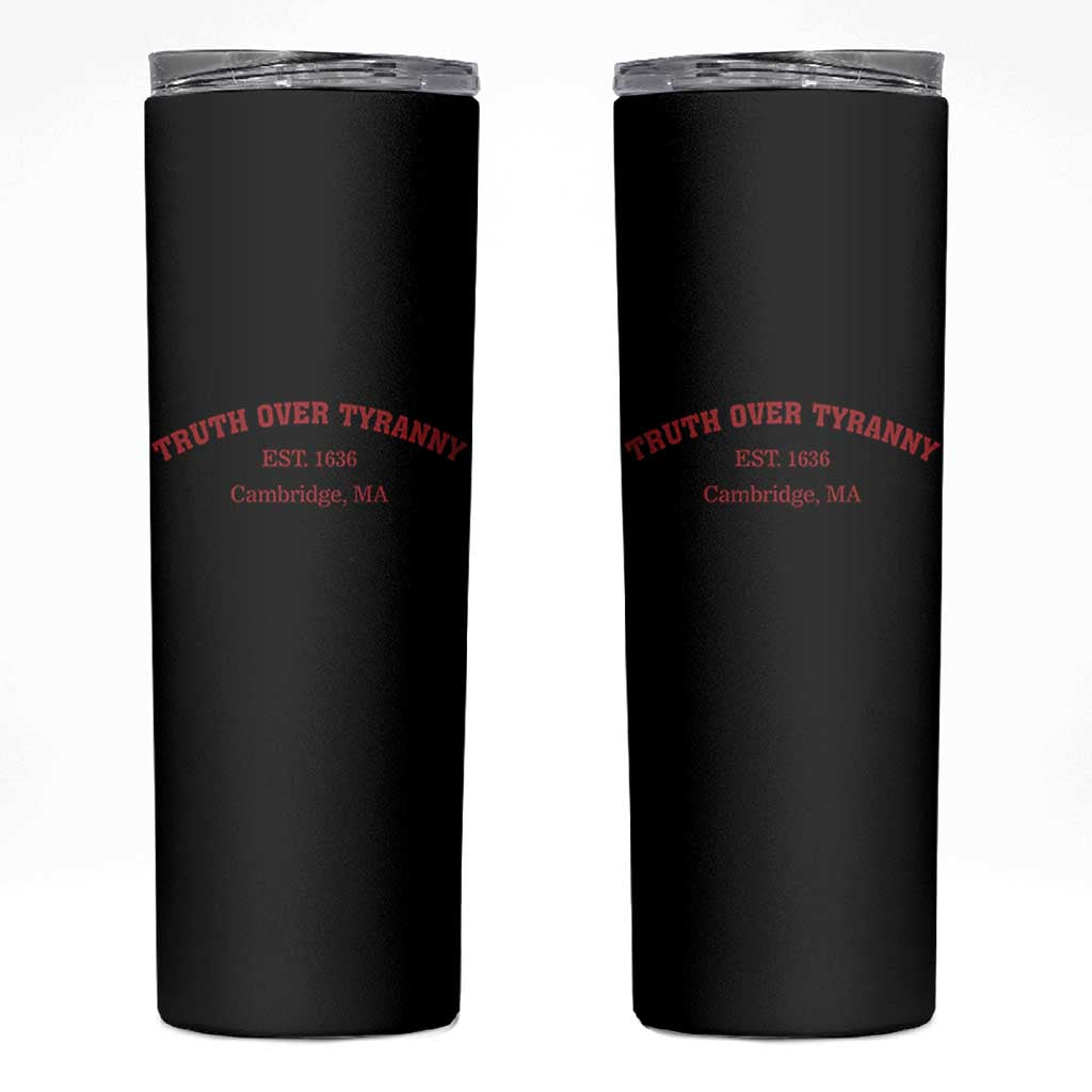 Truth Over Tyranny Skinny Tumbler Protect Higher Education Academic Independence