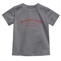 Truth Over Tyranny Toddler T Shirt Protect Higher Education Academic Independence