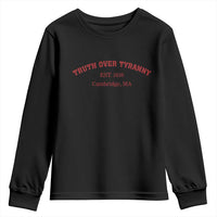 Truth Over Tyranny Youth Sweatshirt Protect Higher Education Academic Independence