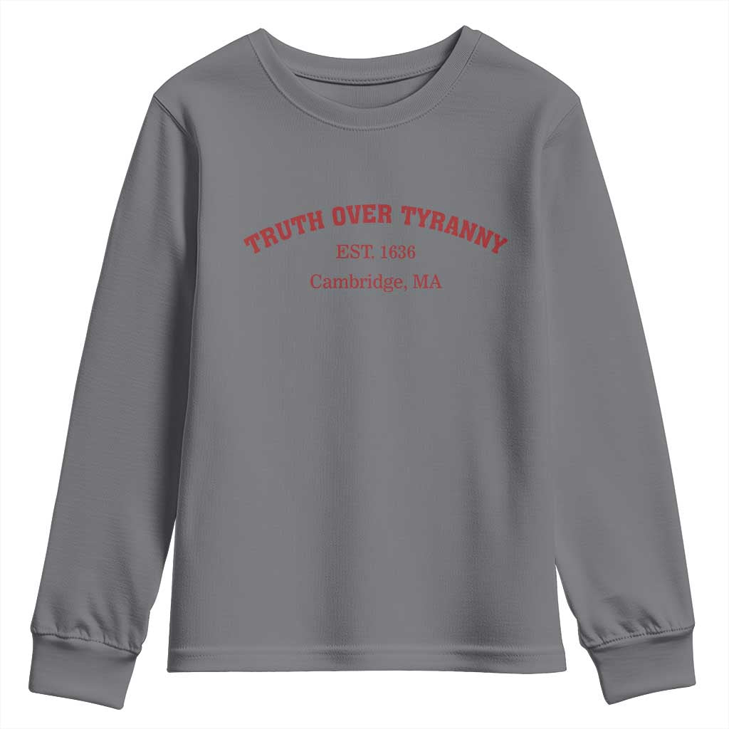 Truth Over Tyranny Youth Sweatshirt Protect Higher Education Academic Independence