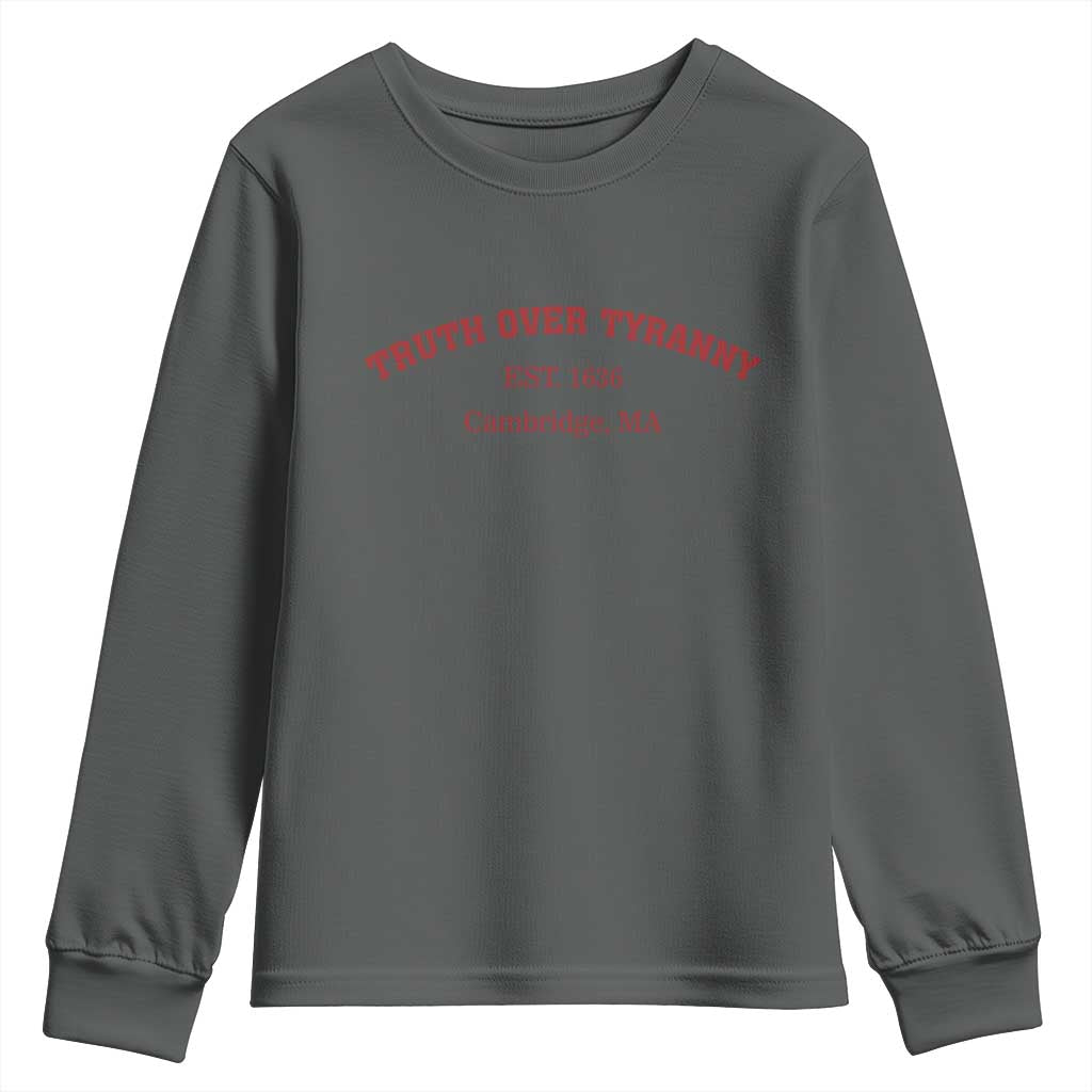 Truth Over Tyranny Youth Sweatshirt Protect Higher Education Academic Independence