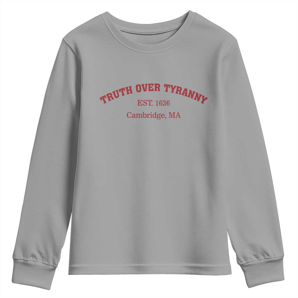 Truth Over Tyranny Youth Sweatshirt Protect Higher Education Academic Independence