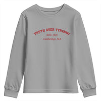 Truth Over Tyranny Youth Sweatshirt Protect Higher Education Academic Independence