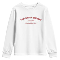 Truth Over Tyranny Youth Sweatshirt Protect Higher Education Academic Independence