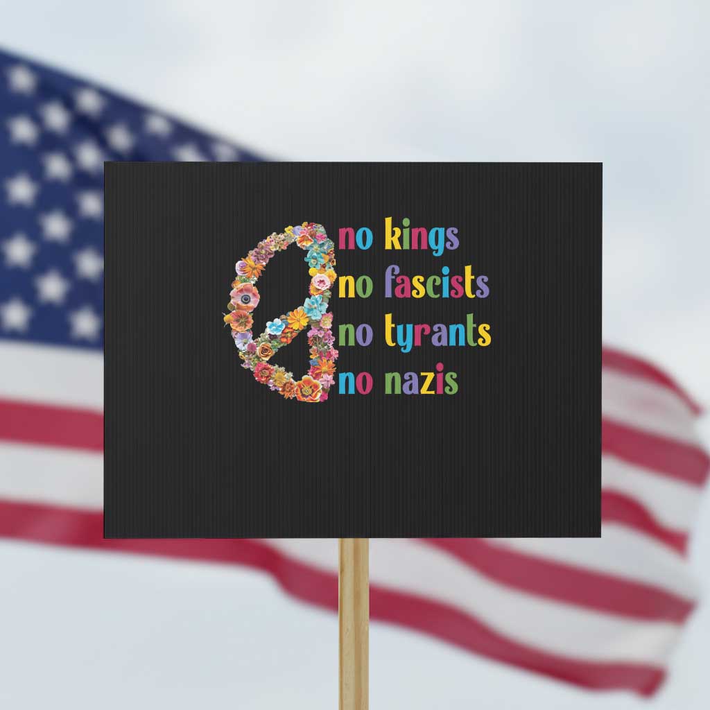 No Kings No Fascists Protest Sign Floral Peace Sign Social Justice - Wonder Print Shop