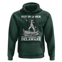 Funny George Washington 4th Of July Hoodie Funny Patriotic Get In Loser - Wonder Print Shop