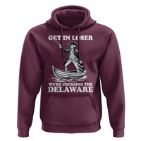 Funny George Washington 4th Of July Hoodie Funny Patriotic Get In Loser - Wonder Print Shop