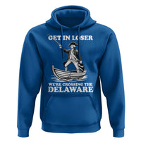 Funny George Washington 4th Of July Hoodie Funny Patriotic Get In Loser - Wonder Print Shop