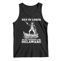 Funny George Washington 4th Of July Tank Top Funny Patriotic Get In Loser - Wonder Print Shop