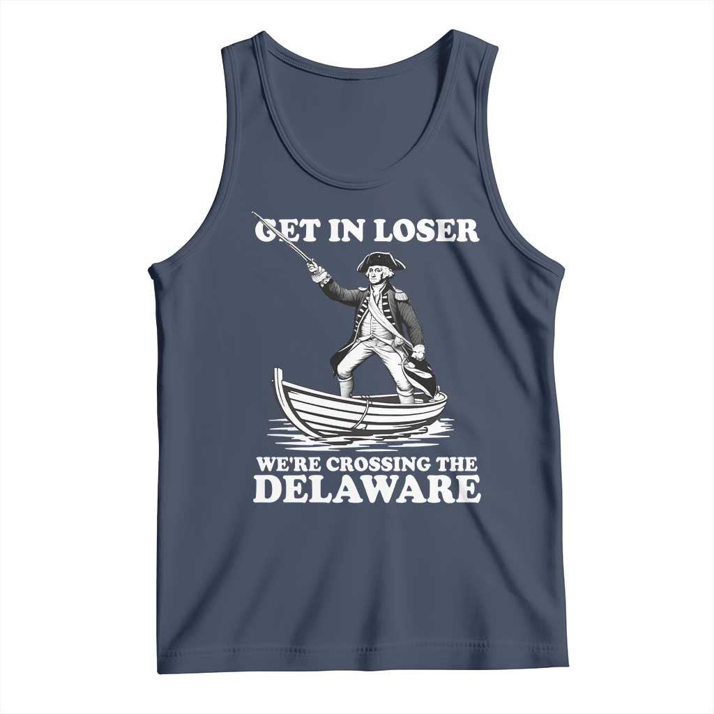 Funny George Washington 4th Of July Tank Top Funny Patriotic Get In Loser - Wonder Print Shop