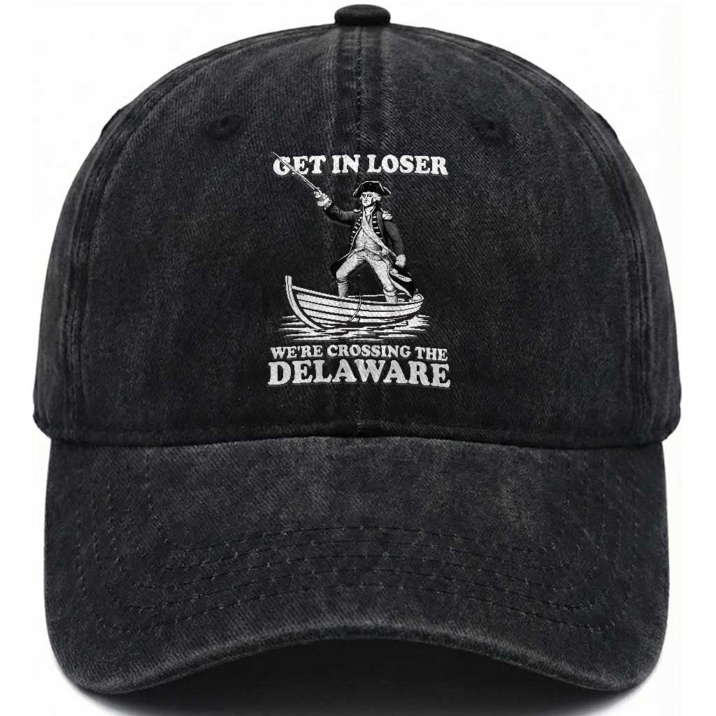 Funny George Washington 4th Of July Washed Cotton Baseball Cap Funny Patriotic Get In Loser