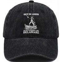 Funny George Washington 4th Of July Washed Cotton Baseball Cap Funny Patriotic Get In Loser