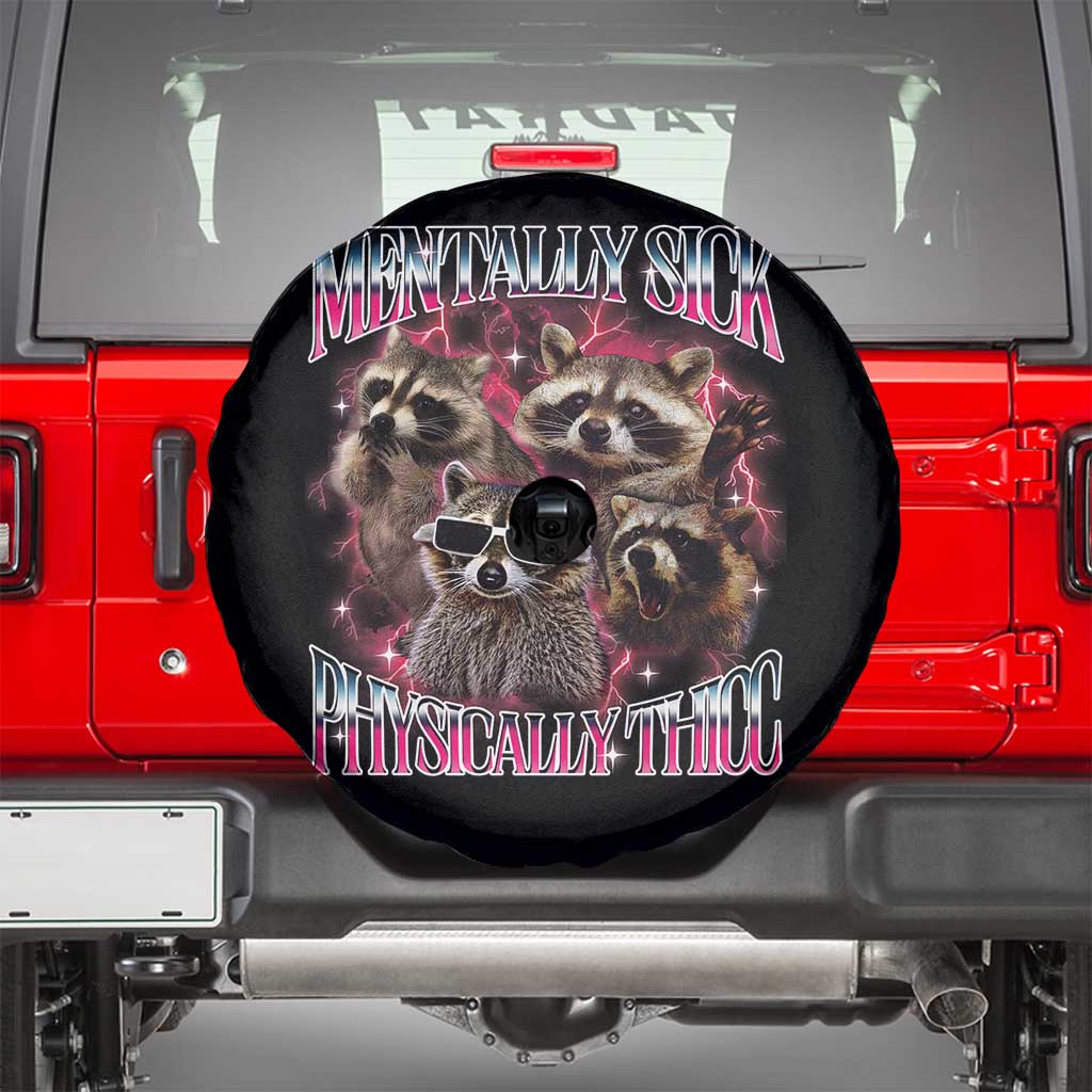 Physically Thicc Funny Raccoon Meme Spare Tire Cover Mentally Sick Bootleg Graphic 90s - Wonder Print Shop