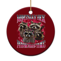 Physically Thicc Funny Raccoon Meme Ceramic Ornament Mentally Sick Bootleg Graphic 90s - Wonder Print Shop