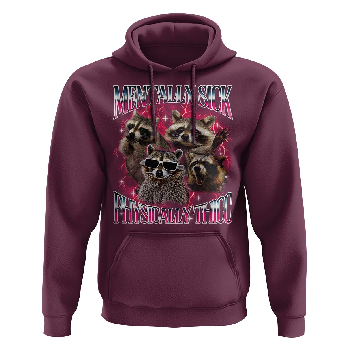 Physically Thicc Funny Raccoon Meme Hoodie Mentally Sick Bootleg Graphic 90s - Wonder Print Shop