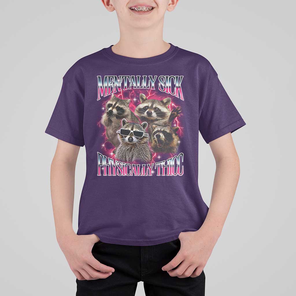 Physically Thicc Funny Raccoon Meme T Shirt For Kid Mentally Sick Bootleg Graphic 90s - Wonder Print Shop