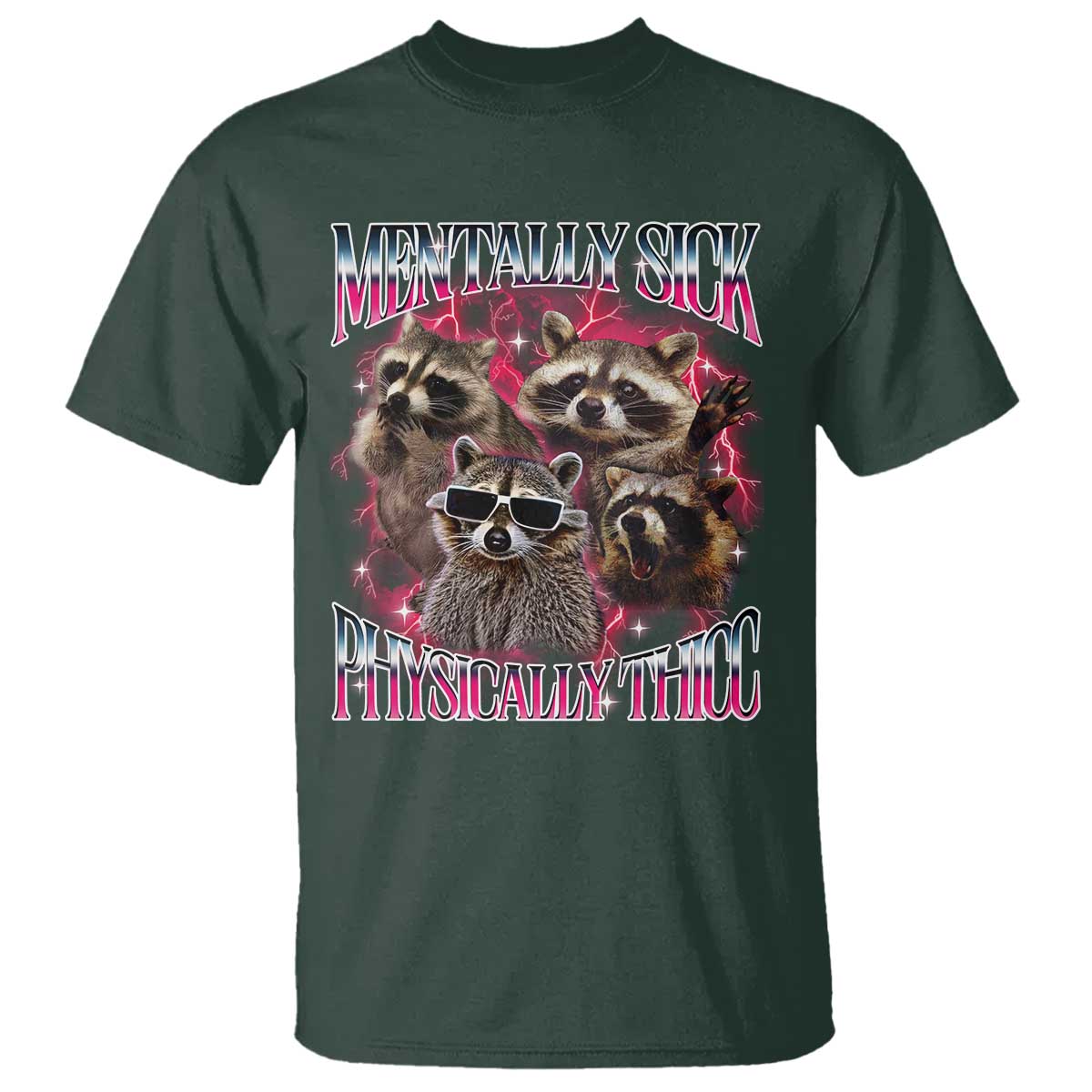 Physically Thicc Funny Raccoon Meme T Shirt Mentally Sick Bootleg Graphic 90s - Wonder Print Shop