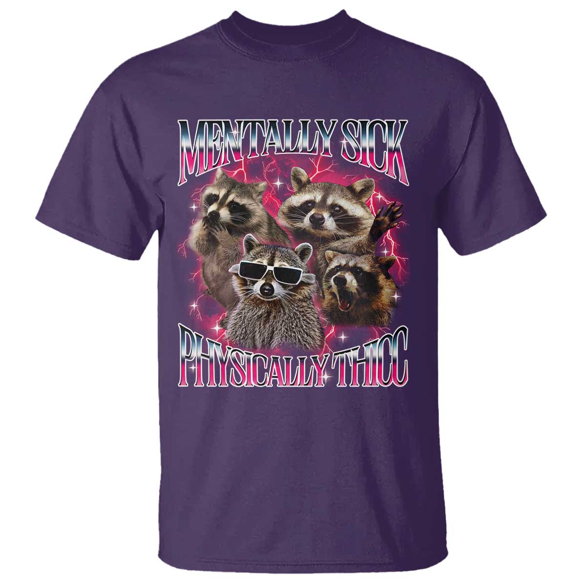 Physically Thicc Funny Raccoon Meme T Shirt Mentally Sick Bootleg Graphic 90s - Wonder Print Shop