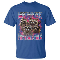 Physically Thicc Funny Raccoon Meme T Shirt Mentally Sick Bootleg Graphic 90s - Wonder Print Shop