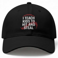 Baseball Coach Baseball Cap I Teach Kids To Hit And Steal