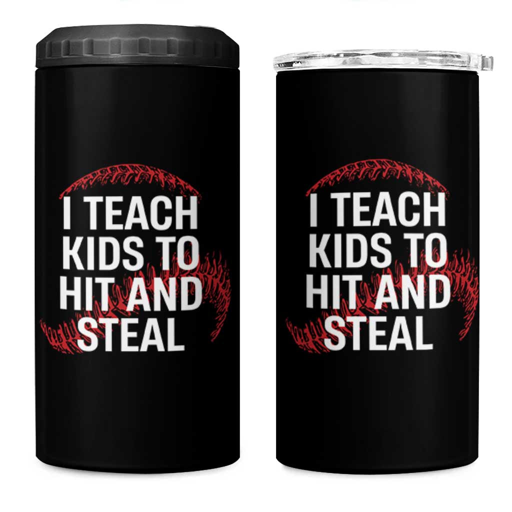 Baseball Coach 4 in 1 Can Cooler Tumbler I Teach Kids To Hit And Steal