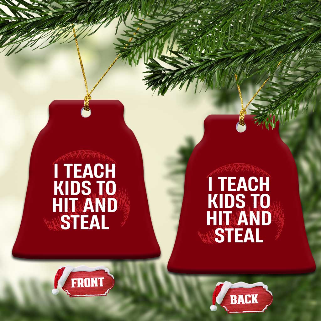 Baseball Coach Ceramic Ornament I Teach Kids To Hit And Steal