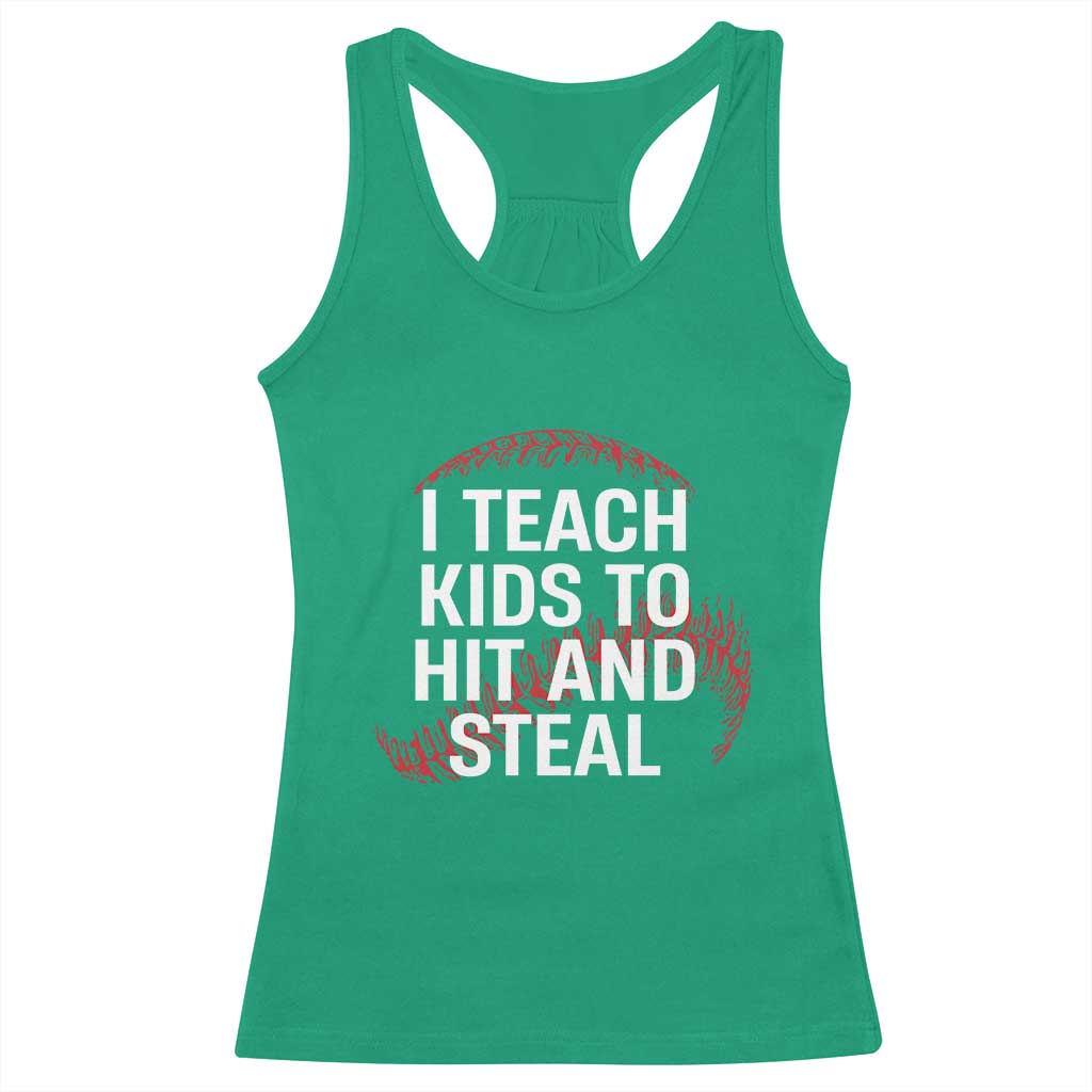 Baseball Coach Racerback Tank Top I Teach Kids To Hit And Steal
