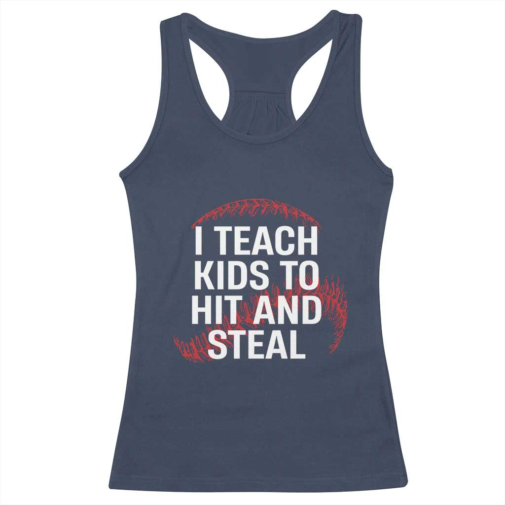 Baseball Coach Racerback Tank Top I Teach Kids To Hit And Steal