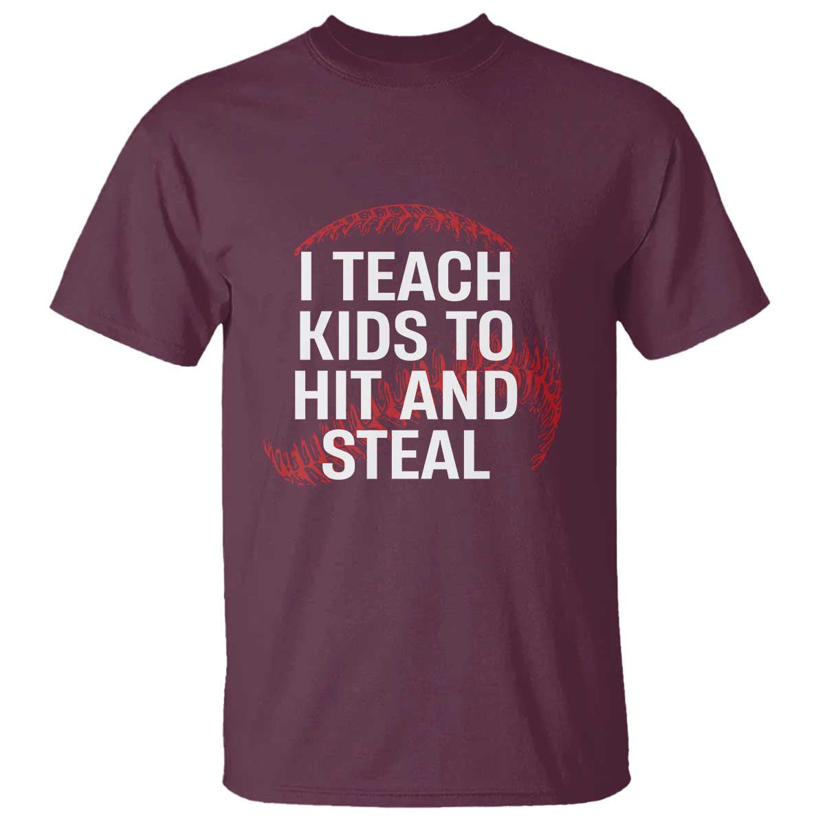 Baseball Coach T Shirt I Teach Kids To Hit And Steal