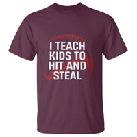 Baseball Coach T Shirt I Teach Kids To Hit And Steal