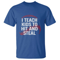Baseball Coach T Shirt I Teach Kids To Hit And Steal