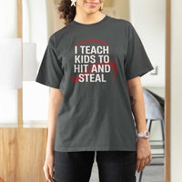 Baseball Coach T Shirt For Women I Teach Kids To Hit And Steal