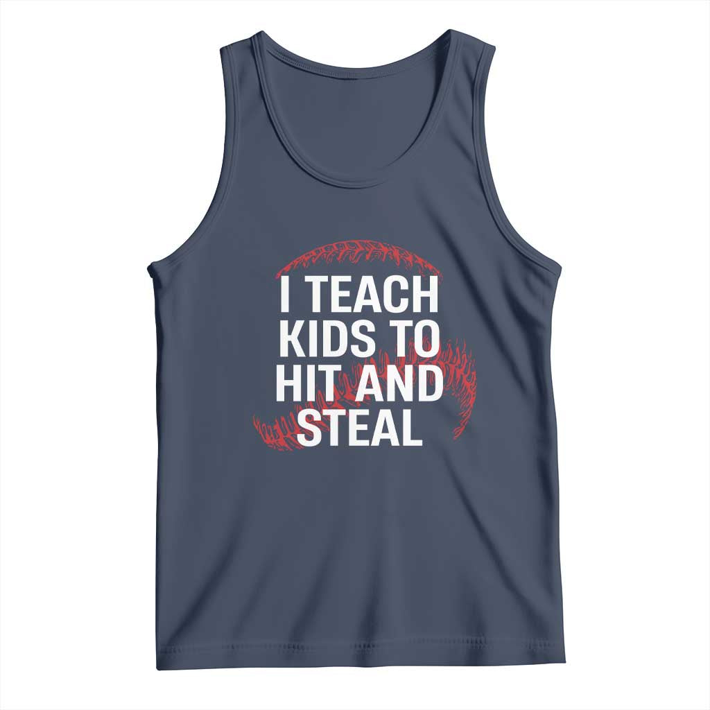 Baseball Coach Tank Top I Teach Kids To Hit And Steal