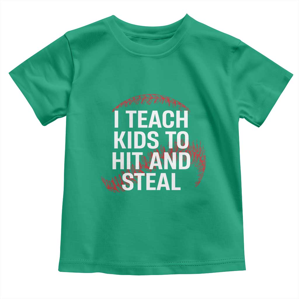 Baseball Coach Toddler T Shirt I Teach Kids To Hit And Steal