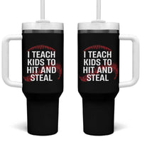 Baseball Coach Tumbler With Handle I Teach Kids To Hit And Steal