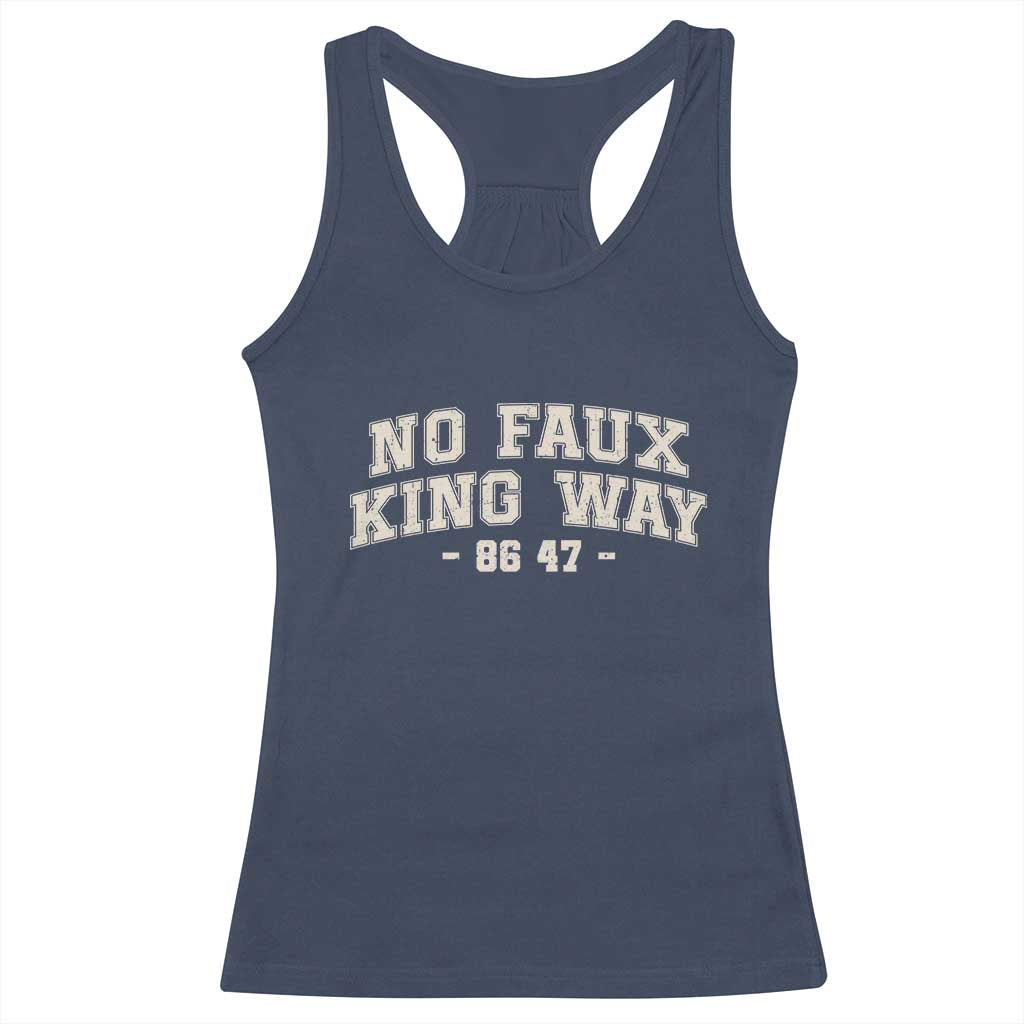 Snarky No Kings In America Racerback Tank Top No Faux King Way 86 47 Vintage Retro