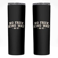 Snarky No Kings In America Skinny Tumbler No Faux King Way 86 47 Vintage Retro