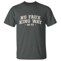 Snarky No Kings In America T Shirt No Faux King Way 86 47 Vintage Retro