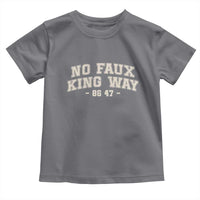 Snarky No Kings In America Toddler T Shirt No Faux King Way 86 47 Vintage Retro