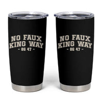 Snarky No Kings In America Tumbler Cup No Faux King Way 86 47 Vintage Retro