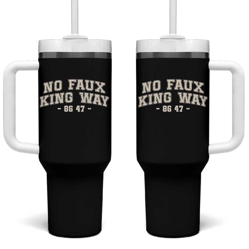 Snarky No Kings In America Tumbler With Handle No Faux King Way 86 47 Vintage Retro