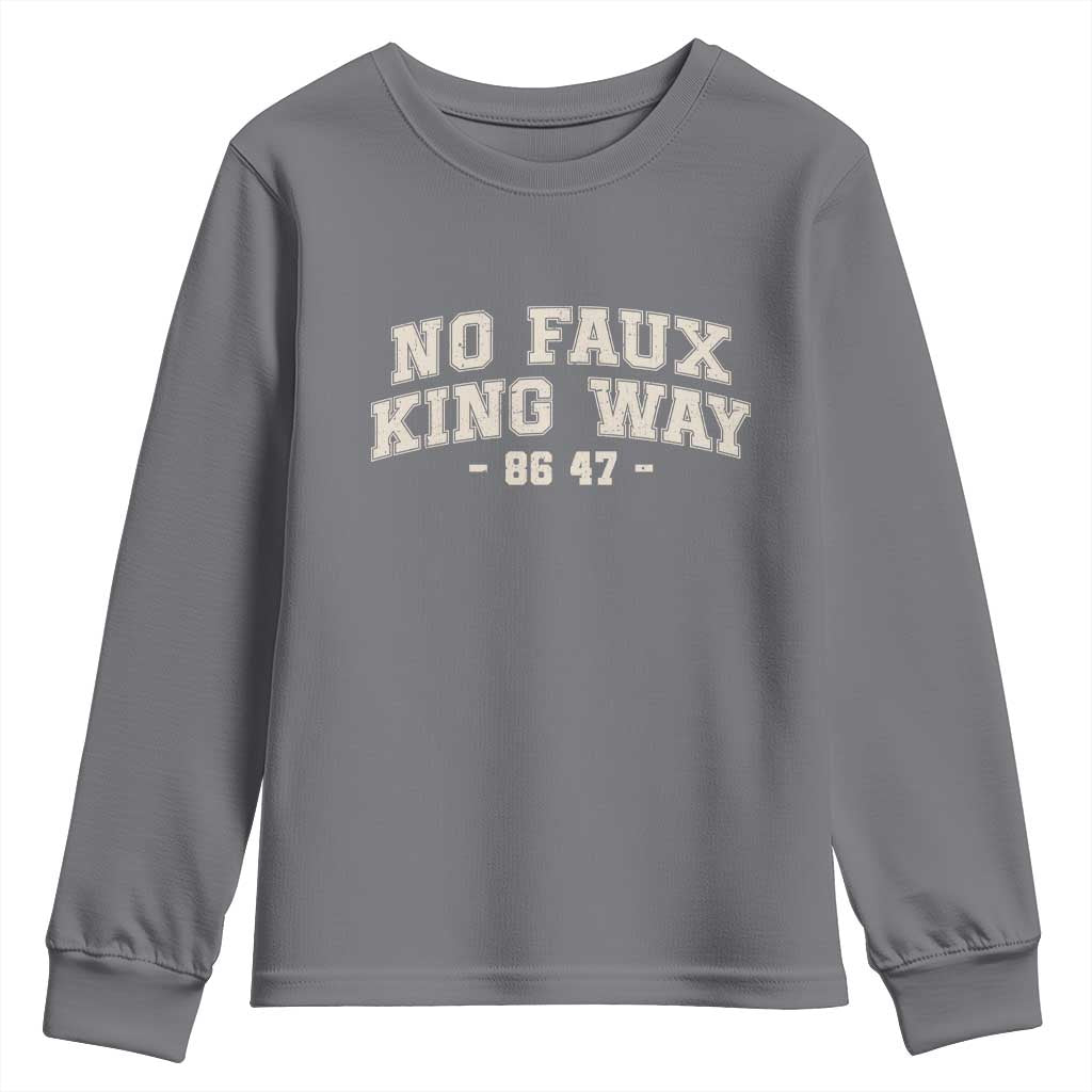 Snarky No Kings In America Youth Sweatshirt No Faux King Way 86 47 Vintage Retro