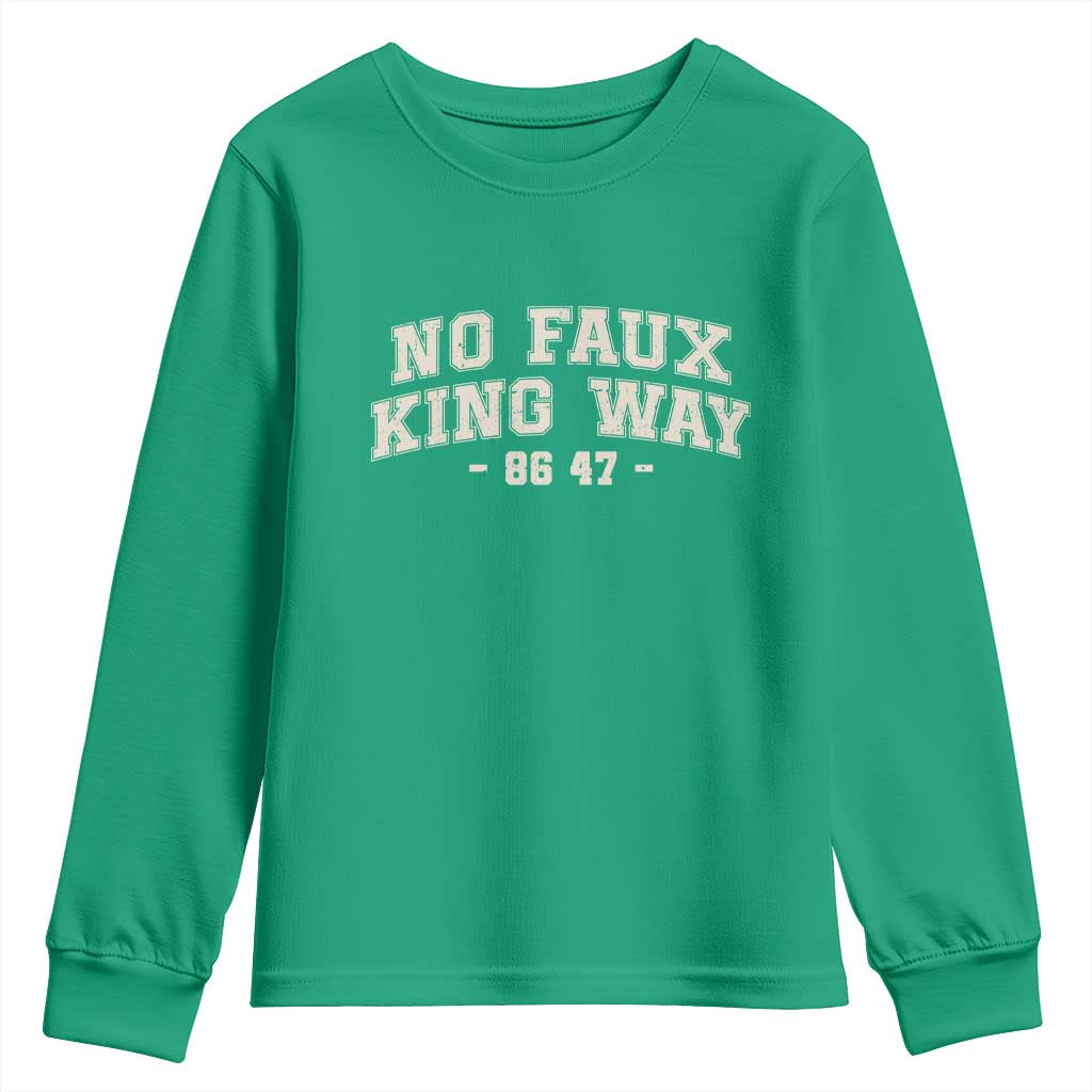 Snarky No Kings In America Youth Sweatshirt No Faux King Way 86 47 Vintage Retro