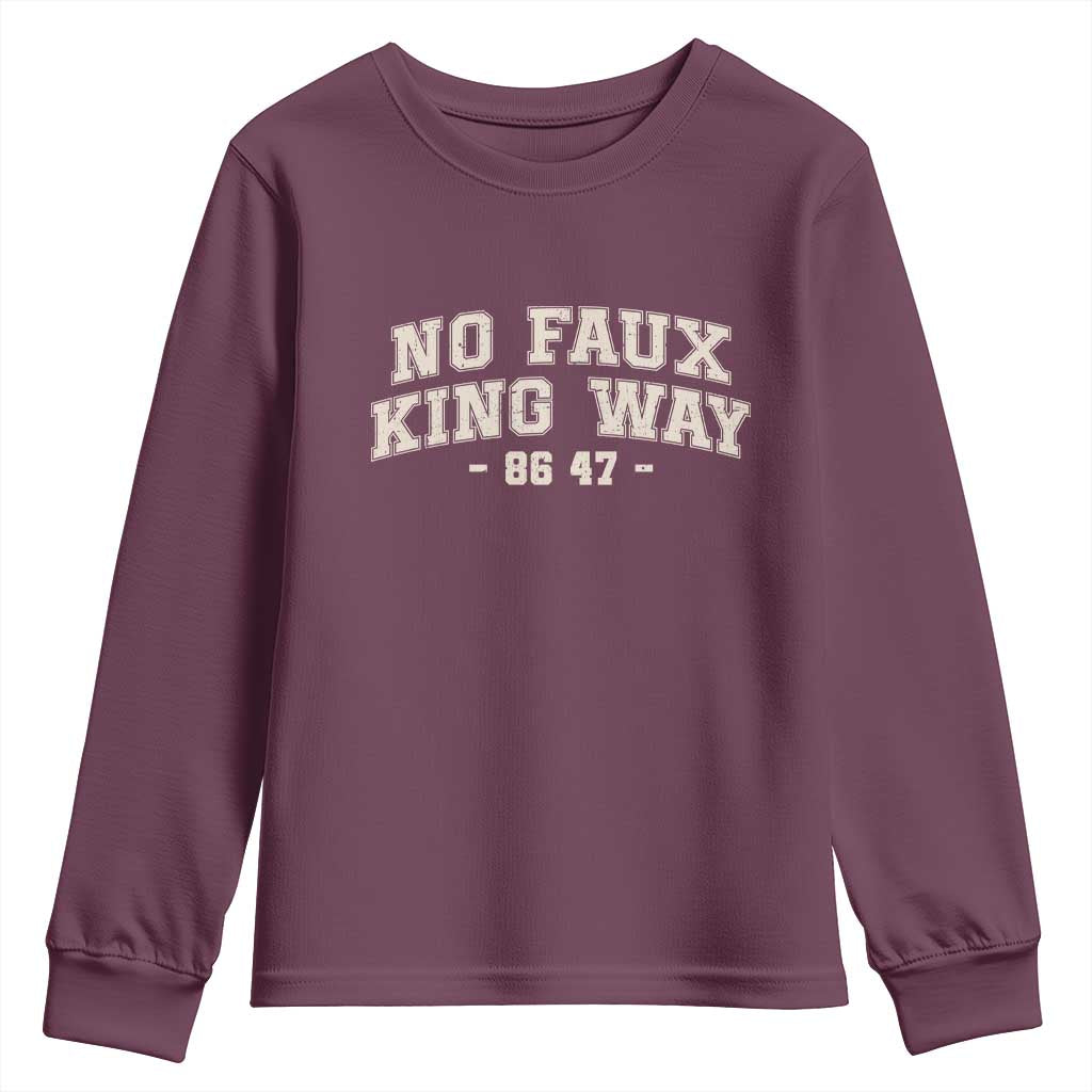 Snarky No Kings In America Youth Sweatshirt No Faux King Way 86 47 Vintage Retro