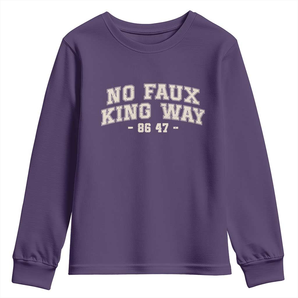 Snarky No Kings In America Youth Sweatshirt No Faux King Way 86 47 Vintage Retro