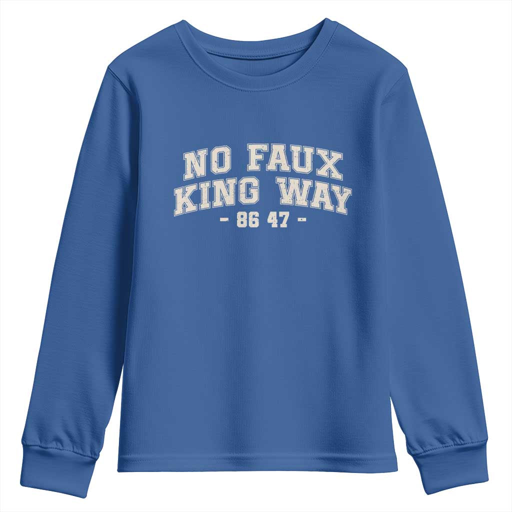 Snarky No Kings In America Youth Sweatshirt No Faux King Way 86 47 Vintage Retro